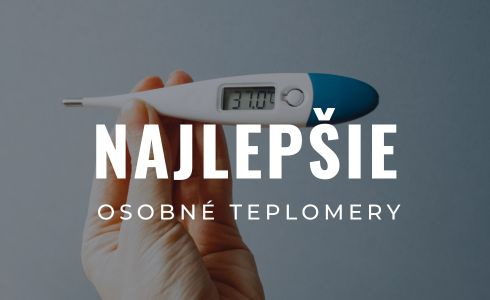 Najlepšie osobné teplomery: Recenzie a testovanie (2024)