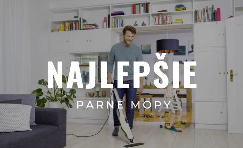 Najlepšie parné mopy a čističe na podlahu 2025: Veľký test a recenzie