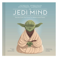 Chronicle Books Star Wars: The Jedi Mind - Secrets from the Force for Balance and Peace