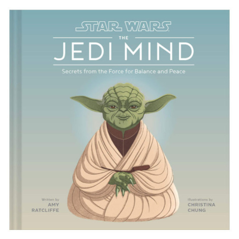 Chronicle Books Star Wars: The Jedi Mind - Secrets from the Force for Balance and Peace