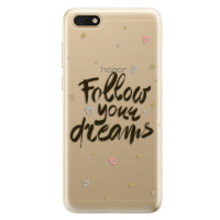Odolné silikónové puzdro iSaprio - Follow Your Dreams - black - Huawei Honor 7S
