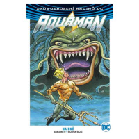BB art Aquaman 4: Na dně (Znovuzrození hrdinů DC)