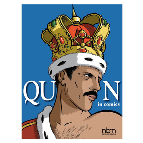 NBM Publishing Queen in Comics!