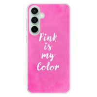 Odolné silikónové puzdro iSaprio - Pink is my color - Samsung Galaxy S23 FE