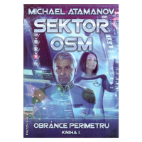 Sektor osm - Obránce perimetru 1