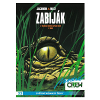 Modrá Crew 33: Zabiják 2