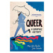 Icon Books Queer: A Graphic History