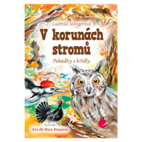 V korunách stromů, Selingerová Ludmila