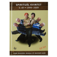 KN Spirituál kvintet 3. díl 1999–2009