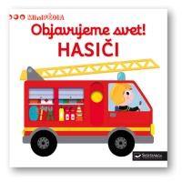 MiniPÉDIA - Objavujeme svet! Hasiči  Nathalie Choux