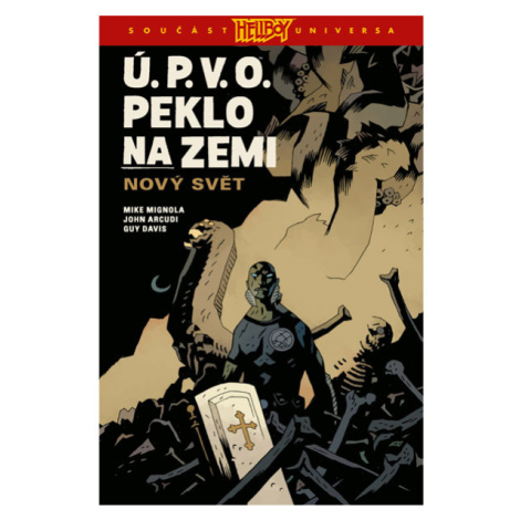 Comics Centrum Ú.P.V.O. Peklo na zemi 1 - Nový svět