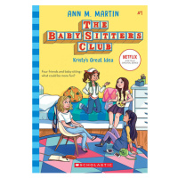 Scholastic Baby-Sitters Club: Kristy's Great Idea