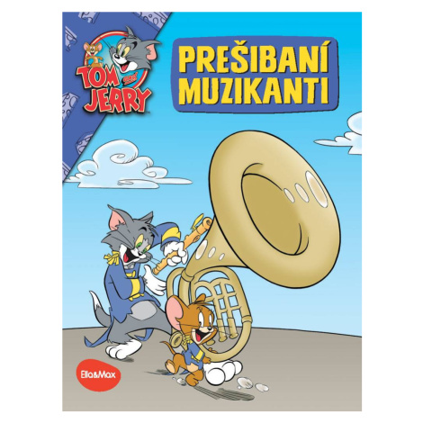 PREŠIBANÍ MUZIKANTI – Tom a Jerry v obrázkovom príbehu