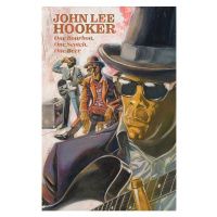 Z2 Comics One Bourbon, One Scotch, One Beer: Three Tales of John Lee Hooker
