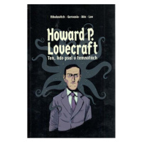 Volvox Globator Howard P. Lovecraft: Ten, kdo psal v temnotách