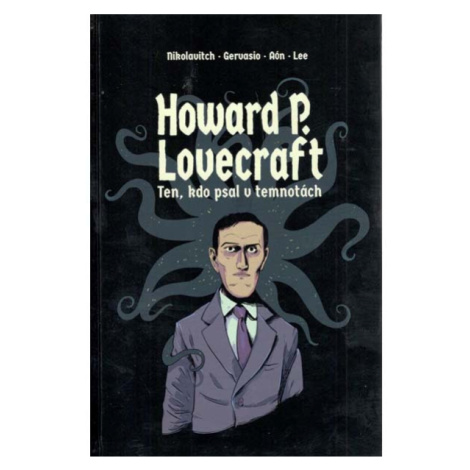 Volvox Globator Howard P. Lovecraft: Ten, kdo psal v temnotách
