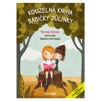 Kouzelná kniha babičky Jůlinky, Kotová Marcela