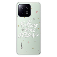 Odolné silikónové puzdro iSaprio - Follow Your Dreams - white - Xiaomi 13