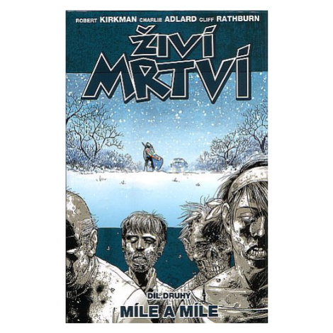 CREW Živí mrtví 02: Míle a míle