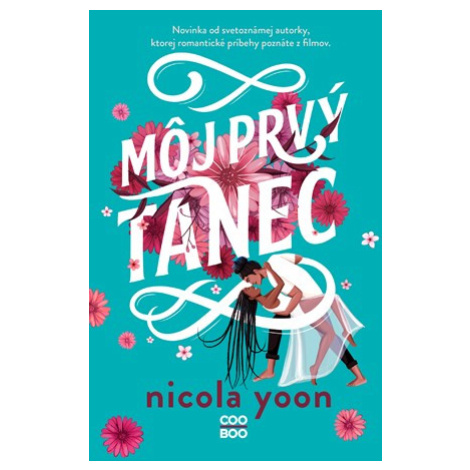 Môj prvý tanec - Nicola Yoon, Denisa Lesniaková