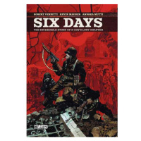 DC Comics Six Days: The Incredible Story of D-Day's Lost Chapter