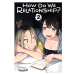 Viz Media How Do We Relationship? 2