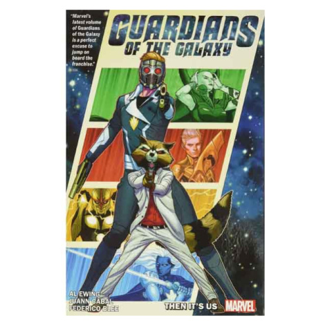 Marvel Guardians of the Galaxy by Al Ewing 1: Then It's Us: It's On Us