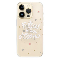 Odolné silikónové puzdro iSaprio - Follow Your Dreams - white - iPhone 14 Pro