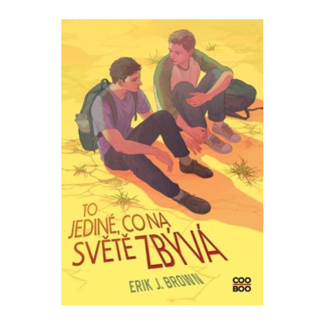To jediné, co na světě zbývá - Erik J. Brown