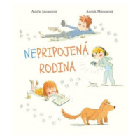 Nepripojená rodina - Amélie Javaux, Annick Masson
