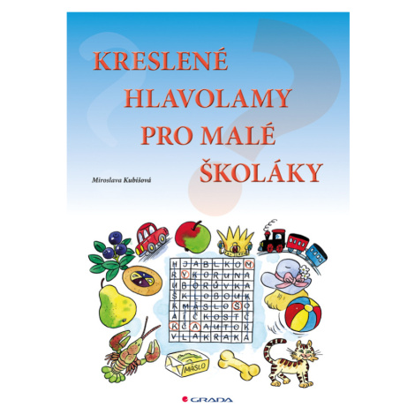 Kreslené hlavolamy pro malé školáky, Kubišová Miroslava