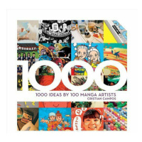 1000 Ideas by 100 Manga Artists