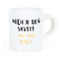 Hrnček na espresso - Skvelý deň ALBI