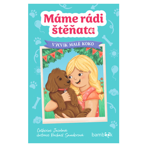 Máme rádi štěňata – Výcvik malé Koko, Jacobová Catherine