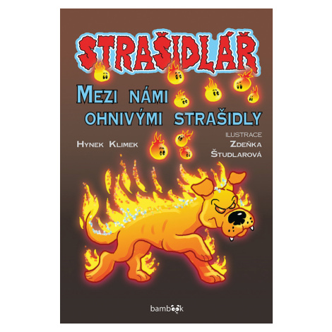 Strašidlář - Mezi námi ohnivými strašidly, Klimek Hynek