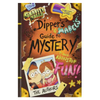 Disney Press Gravity Falls Dipper's and Mabel's Guide to Mystery and Nonstop Fun!