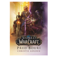 Fantom Print World of Warcraft: Před bouří