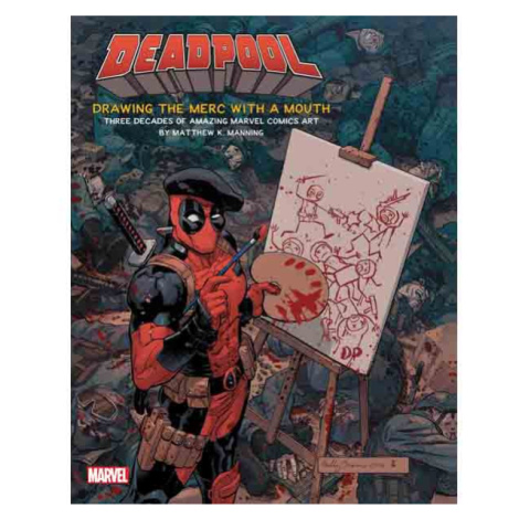 Insight Editions Deadpool: Drawing the Merc with a Mouth