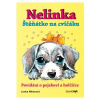 Nelinka – Štěňátko na cvičáku, Němcová Lenka