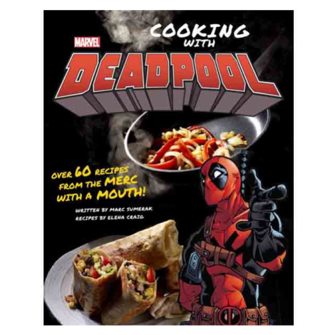 Insight Editions Marvel Comics: Cooking with Deadpool
