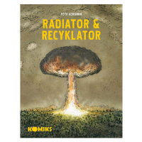 Labyrint Radiator & Recyklator: Komiksová trilogie