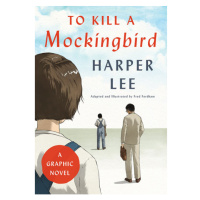 Harper Collins To Kill a Mockingbird: A Graphic Novel