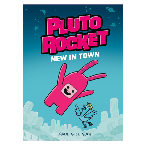 Pushkin Children's Books Pluto Rocket: New in Town A Graphic Novel