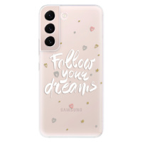 Odolné silikónové puzdro iSaprio - Follow Your Dreams - white - Samsung Galaxy S22 5G