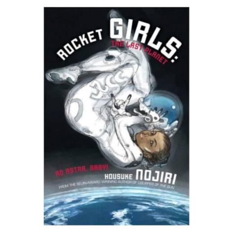 Haikasoru Rocket Girls: The Last Planet