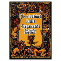 Altar Ve službách krále Reginalda: Do hradu goblinů