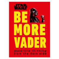 Dorling Kindersley Star Wars Be More Vader