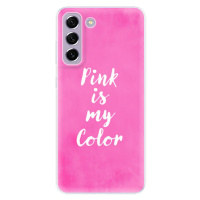 Odolné silikónové puzdro iSaprio - Pink is my color - Samsung Galaxy S21 FE 5G