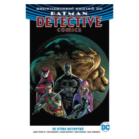 BB art Batman Detective Comics 1: Ve stínu netopýrů (Znovuzrození hrdinů DC)