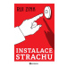 Bourdon Instalace strachu